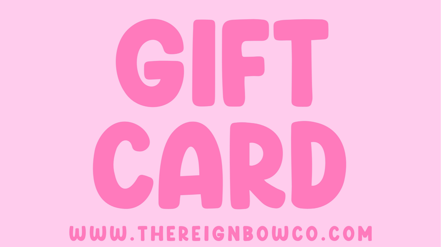 The Reignbow Co. Gift Card